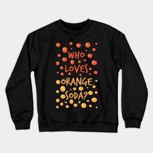 Kenan & Kel - Who Loves Orange Soda - Nickelodeon Crewneck Sweatshirt